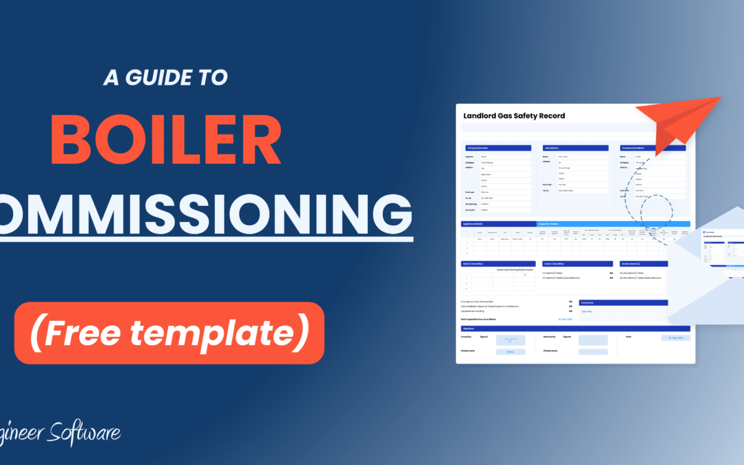 What is Boiler Commissioning? A Gas Engineer’s Guide