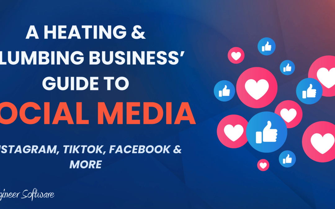 The Easy Guide To Social Media For Plumbers & Heating Businesses