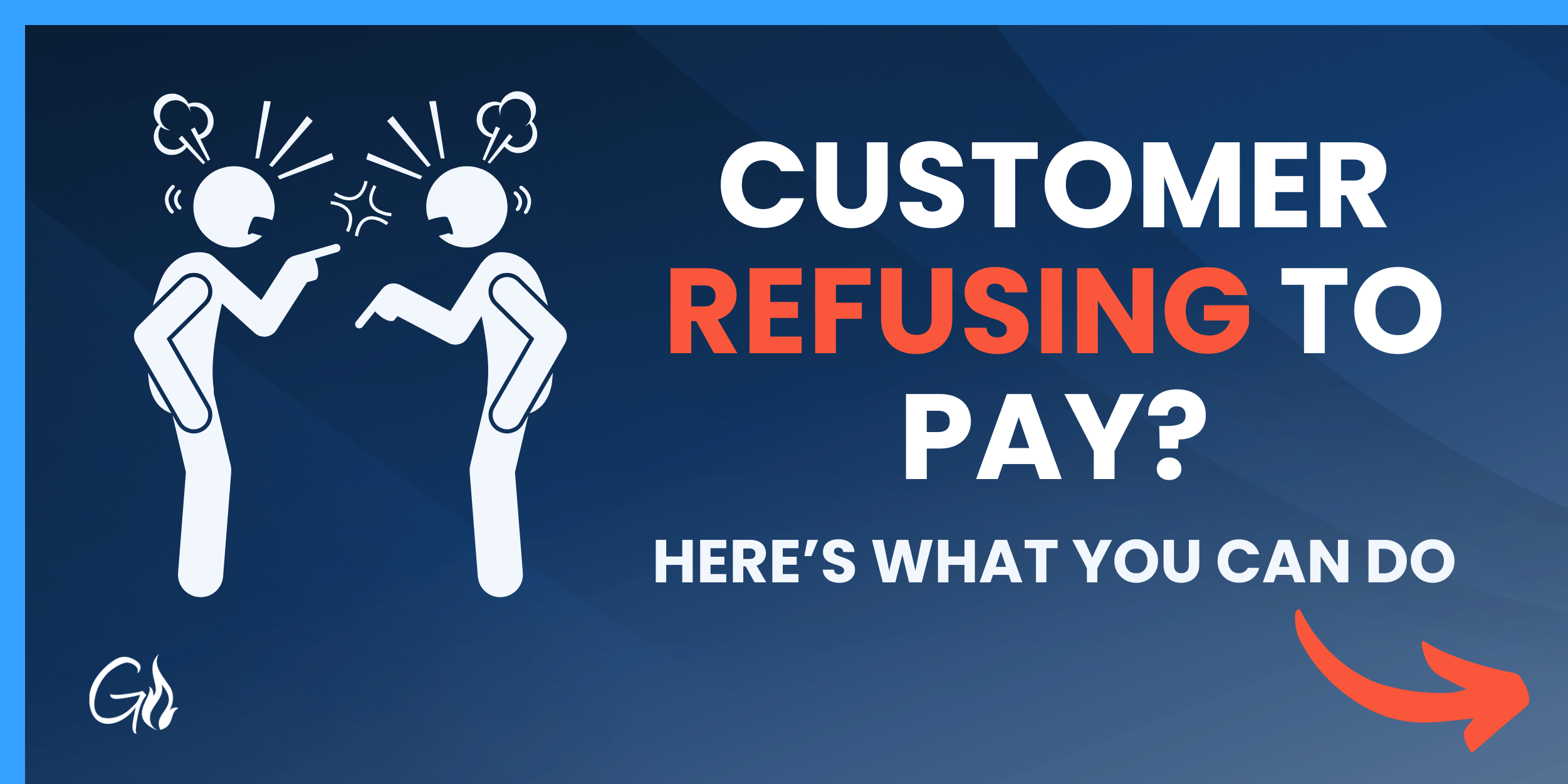 What to do when a customer refuses to pay